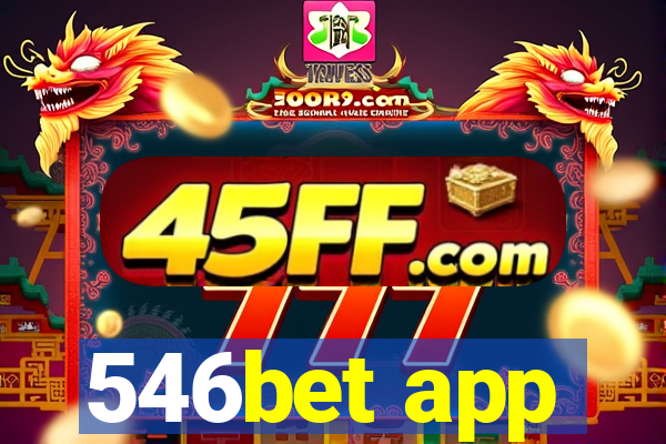 546bet app